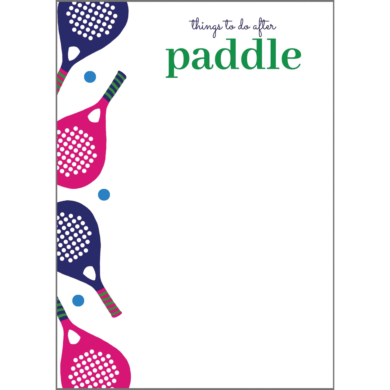 Stock Shoppe: 5x7 Things to do after Paddle Notepad